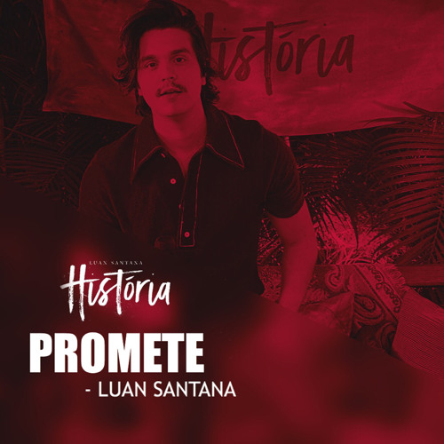 Stream Promete - Luan Santana.mp3 by Luan Daily | Listen online for free on  SoundCloud
