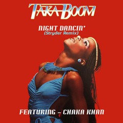 Taka Boom, Chaka Khan - Night Dancin (Paul Ross Remix)