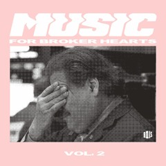 Music for Broker Hearts - Volume 2