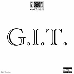 G.I.T. (feat. Chuki beats)