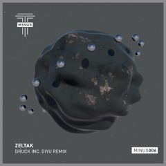 [MINUS006] Zeltak - Equation (Diyu Remix)