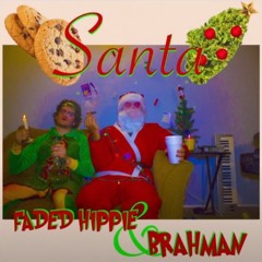 Santa - Faded Hippie & Brahman