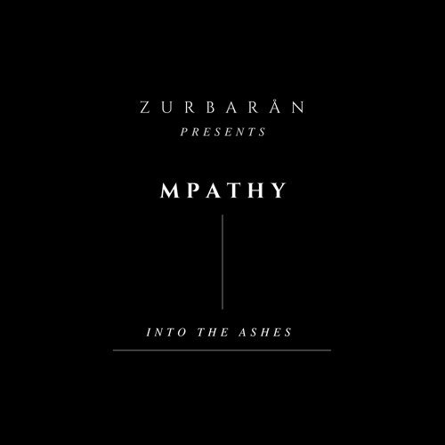 Zurbarån presents - MPathy - Into The Ashes