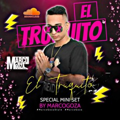 El Truquito - Marco Goza - Special Mini Set (2022)