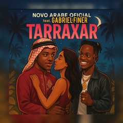 Tarraxar (feat. Gabriel Finer)