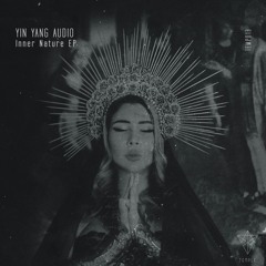 Yin Yang Audio - Inner Nature EP