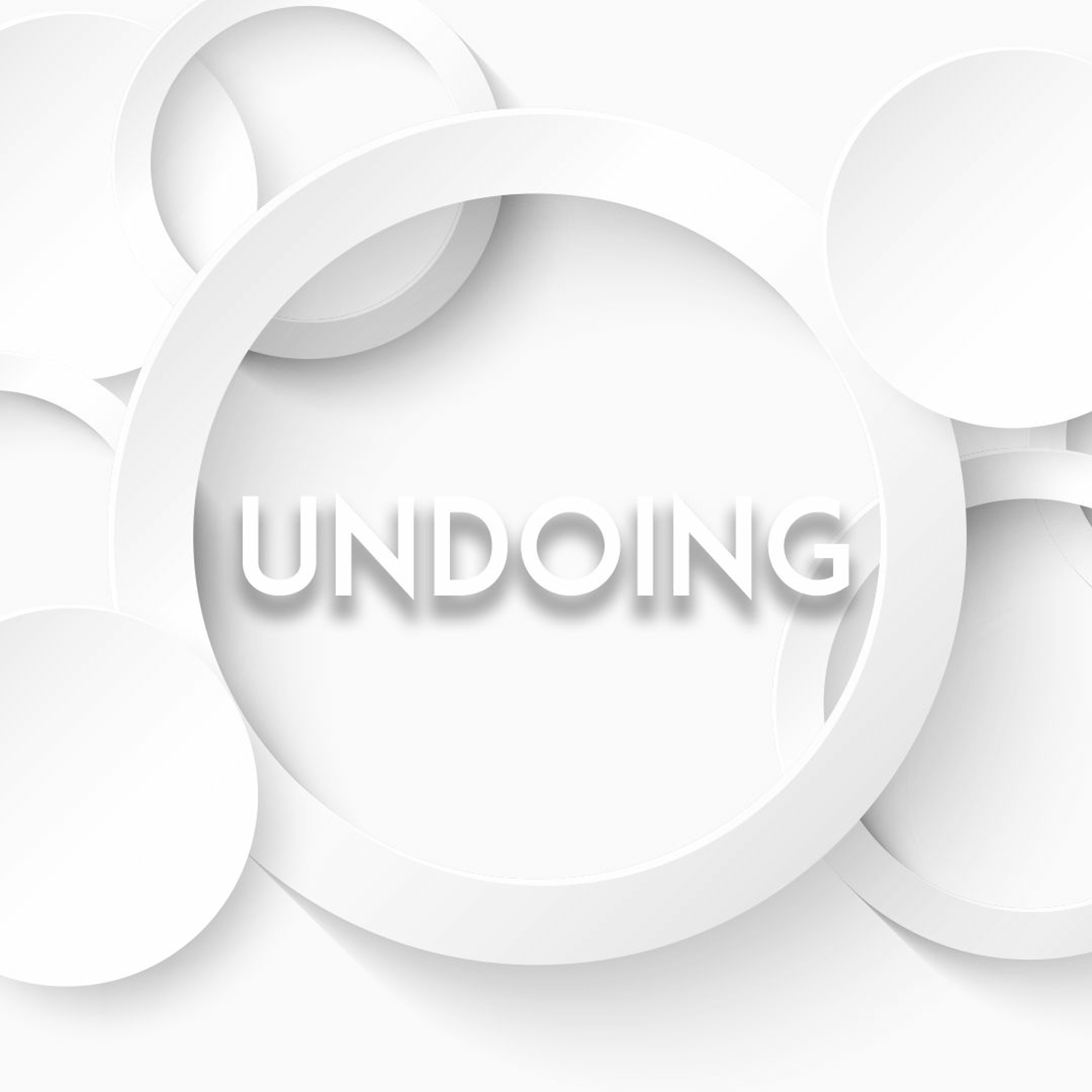 Undoing Pt. 8 Undoing Pt. 8