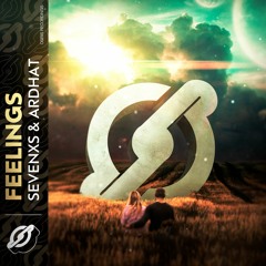 Sevenxs & Ardhat - Feelings (Extended Mix)