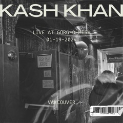 KASH KHAN LIVE AT GORG-O-MISH 01-19-2024 (3HR DJ SET)