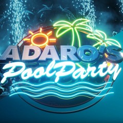 Adaro's Poolparty (E04) Adaro Soloset - (various)