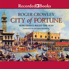 [Download] EBOOK 📝 City of Fortune: How Venice Rule the Seas by  Roger Crowley,Edoar