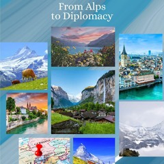 PDF The History of Switzerland: From Alps to Diplomacy free acces