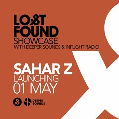 Sahar Z - Lost & Found Showcase with Deeper Sounds - Emirates Inflight Radio - May 2020