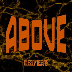 Freddy Leone - ABOVE