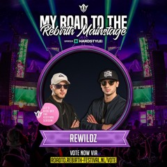 My Road to the REBiRTH Mainstage | Rewildz