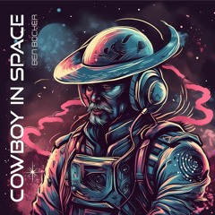 Cowboy In Space - The Holy City