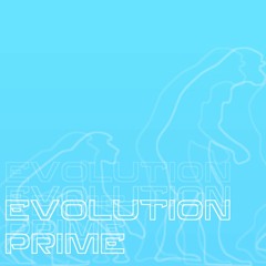 EVOLUTION PRIME