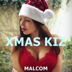 MALCOM BEATZ - Xmas Kiz (Audio Official)
