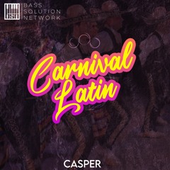 Casper - Carnival Latin [OUT NOW]