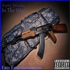 Fats Stacks - In The Wop (Official Video Out Now)