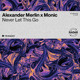 on Adele x Alexander Merlin & Monic - Never Let This Fire To The Rain (Alexander Merlin Mashup)