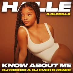Halle & Glorilla - Know About Me (DJ ROCCO & DJ EVER B Remix)*HIT BUY 4 FULL VERSION*