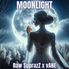 Raw_SuprazZ X vANE - Moonlight