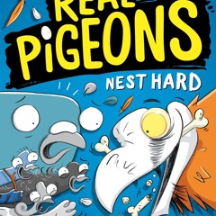 ⭐[PDF]⚡ Real Pigeons Nest Hard (Book 3) bestseller