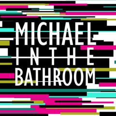 Caleb Hyles - Michael In The Bathroom