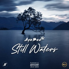 Still Waters (prod. SaynseBeats)