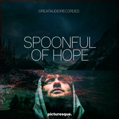 GreatAudioRecorded - Spoonful Of Hope