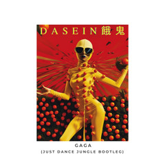 Gaga (Just Dance Jungle Bootleg)