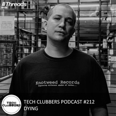 Dying - Tech Clubbers Podcast #212