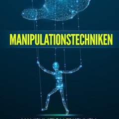 [epub Download] Manipulationstechniken: Manipulation Erk BY : Alexander Hellmoldt