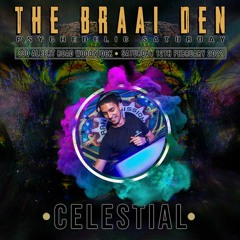 Celestial - Psychedelic Saturday at The Braai Den DJ Mix