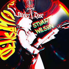 Sensation! Laudez Rose Feat Stuart Wilson