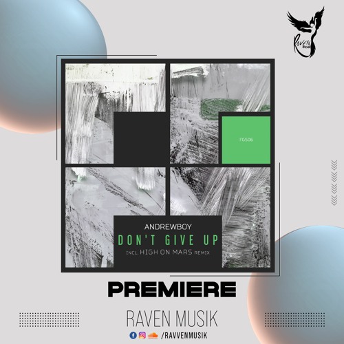 PREMIERE: Andrewboy - Don't Give Up (High On Mars Remix) [Freegrant Music]