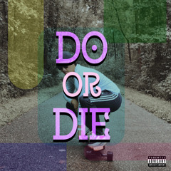 Do or Die (prod. QuaXaR)
