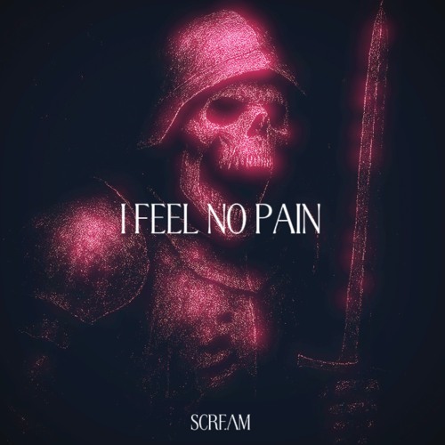 [FREE DL] I FEEL NO PAIN