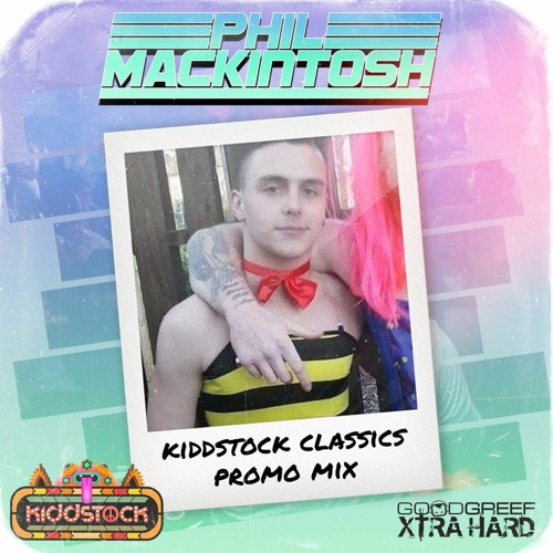 Phil Mackintosh - Kiddstock Classics Promo Mix