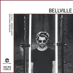 Bellville is Incroyable - Ibiza Global Radio