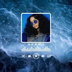 H.E.R Mix