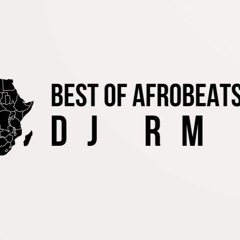 Best Of AfroBeats Mix Pt.1