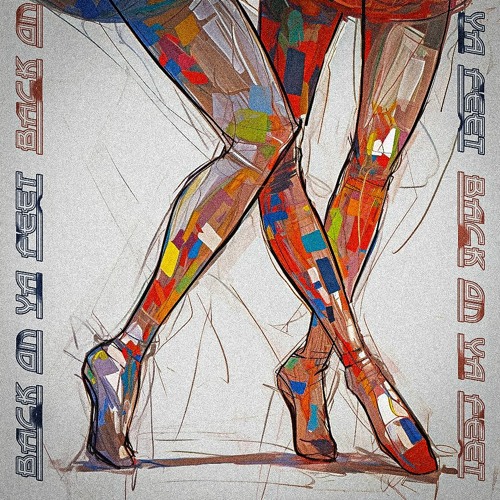 Back On Ya Feet (Extended Mix) (FREE DL)