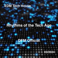 Rhythms Of The Tech Age