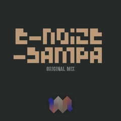 E - Noize - Sampa (Original Mix)