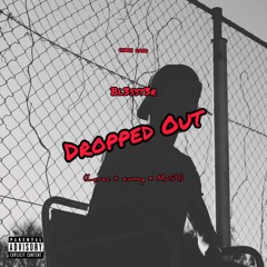 Dropped Out (feat. Larac, Mu54 & Zvnny)