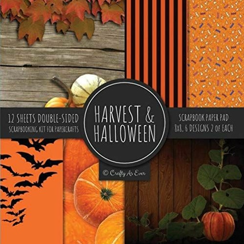 Stream [ Harvest & Halloween Scrapbook Paper Pad 8x8 Scrapbooking Kit