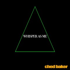 Whisper As Me