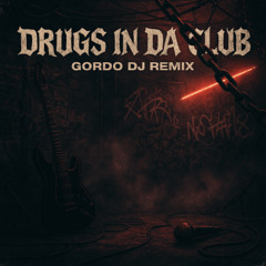 Dorrough Music Feat Juicy J - Drugs In Da Club (Acapella Dirty) - (GORDO DJ REMIX)